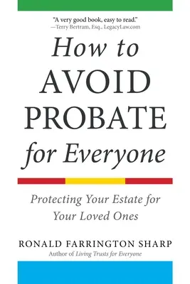 Cómo evitar la sucesión para todos: Proteger su patrimonio para sus seres queridos - How to Avoid Probate for Everyone: Protecting Your Estate for Your Loved Ones