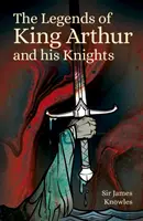 Leyendas del rey Arturo y sus caballeros - Legends of King Arthur and His Knights