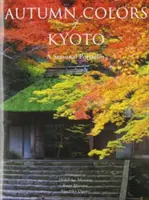 Colores de otoño de Kioto: Una cartera estacional - Autumn Colors of Kyoto: A Seasonal Portfolio