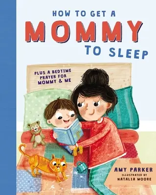 Cómo hacer dormir a una mamá - How to Get a Mommy to Sleep