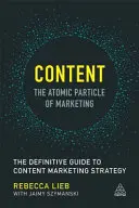 Contenido - La partícula atómica del marketing: La guía definitiva de la estrategia de marketing de contenidos - Content - The Atomic Particle of Marketing: The Definitive Guide to Content Marketing Strategy