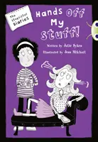 Bug Club Azul Ficción Independiente Año 5 Azul B Los Diarios de la Hermanastra: ¡Hands off My Stuff! - Bug Club Blue Independent Fiction Year 5 Blue B The Stepsister Diaries: Hands off My Stuff!