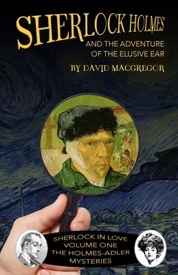 Sherlock Holmes y la aventura de la oreja esquiva - Sherlock Holmes and The Adventure of The Elusive Ear