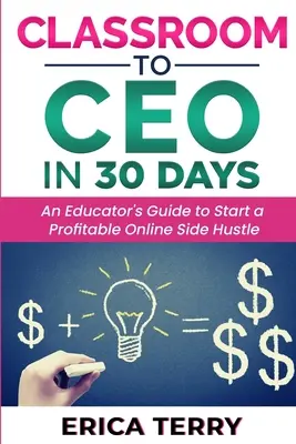 Del aula al CEO en 30 días - Classroom to CEO in 30 Days