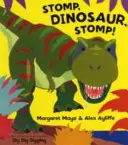 ¡Pisa fuerte, dinosaurio, pisa fuerte! - Stomp, Dinosaur, Stomp!