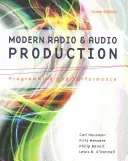 Producción moderna de radio y audio: Programación e interpretación - Modern Radio and Audio Production: Programming and Performance