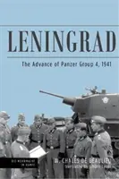 Leningrado: El avance del Grupo Panzer 4, 1941 - Leningrad: The Advance of Panzer Group 4, 1941