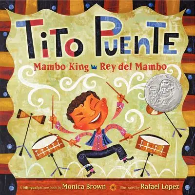 Tito Puente, Rey del Mambo/Tito Puente, Rey del Mambo: Bilingüe español-inglés - Tito Puente, Mambo King/Tito Puente, Rey del Mambo: Bilingual Spanish-English