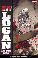 Dead Man Logan Vol. 1: Pecados del padre - Dead Man Logan Vol. 1: Sins Of The Father