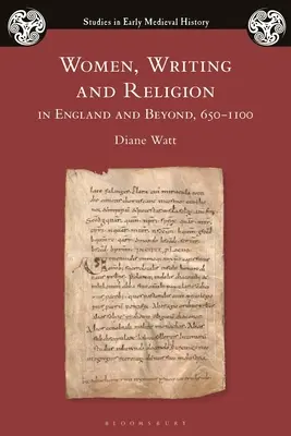Mujeres, escritura y religión en Inglaterra y más allá, 650-1100 - Women, Writing and Religion in England and Beyond, 650-1100