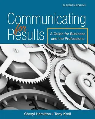 Comunicar para obtener resultados: Guía para empresas y profesiones liberales - Communicating for Results: A Guide for Business and the Professions