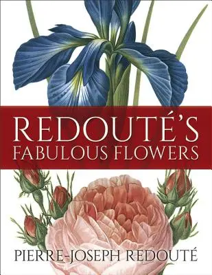 Las fabulosas flores de Redout - Redout's Fabulous Flowers