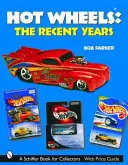 Hot Wheels(r) los últimos años - Hot Wheels(r) the Recent Years
