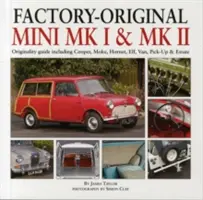 Mini Mk I y Mk II Originales de Fábrica: Guía de originalidad que incluye Cooper, Moke, Hornet, Elf, Van, Pick-Up y Estate - Factory-Original Mini Mk I & Mk II: Originality Guide Including Cooper, Moke, Hornet, Elf, Van, Pick-Up & Estate