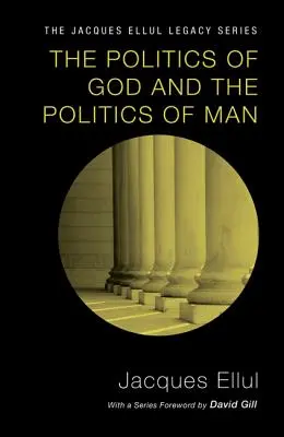 La política de Dios y la política del hombre - The Politics of God and the Politics of Man