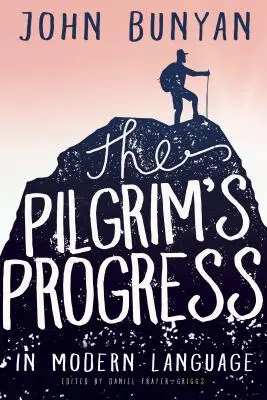 El progreso del peregrino en lenguaje moderno - The Pilgrim's Progress in Modern Language