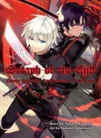 Serafín del Fin, Volumen 2: Guren Ichinose: Catástrofe a los dieciséis años - Seraph of the End, Volume 2: Guren Ichinose: Catastrophe at Sixteen