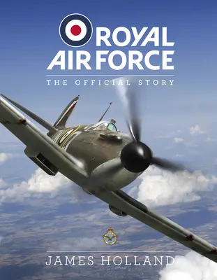 La experiencia del centenario de la RAF: La historia oficial - RAF Centenary Experience: The Official Story