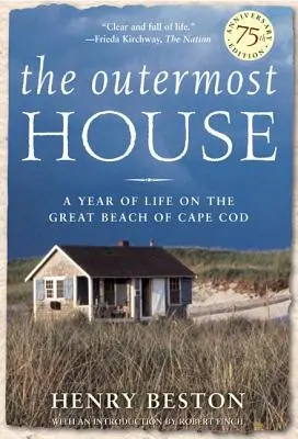 La casa más alejada: Un año de vida en la gran playa de Cape Cod - The Outermost House: A Year of Life on the Great Beach of Cape Cod