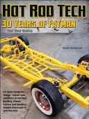 Construyendo bólidos: 30 años de consejos de Brent Vandervort, de Fatman Fabrication - Building Hot Rods: 30 Years of Advice from Fatman Fabrication's Brent Vandervort