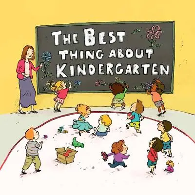 Lo mejor del jardín de infancia - The Best Thing about Kindergarten