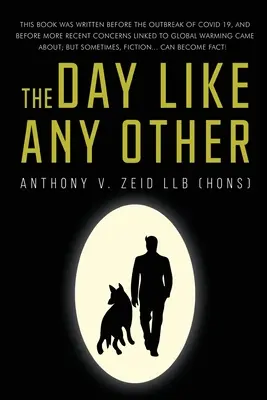 Un día como otro cualquiera (Zeid Llb (Hons) Anthony V.) - The Day Like Any Other (Zeid Llb (Hons) Anthony V.)