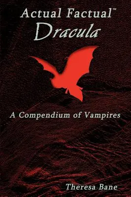 Actual Factual: Drácula, un compendio de vampiros - Actual Factual: Dracula, a Compendium of Vampires