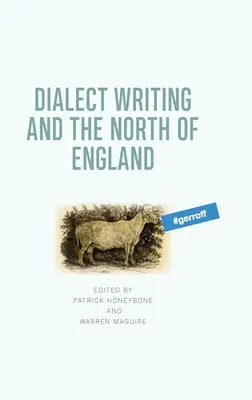 La escritura dialectal y el norte de Inglaterra - Dialect Writing and the North of England