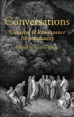 Conversaciones: Intertextualidad clásica y renacentista - Conversations: Classical and Renaissance Intertextuality