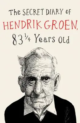 El diario secreto de Hendrik Groen - The Secret Diary of Hendrik Groen