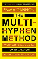 Método Multi-Hyphen - El bestseller empresarial del Sunday Times - Multi-Hyphen Method - The Sunday Times business bestseller