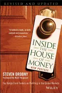 Dentro de la casa del dinero: Los mejores operadores de hedge funds sobre los beneficios en los mercados mundiales - Inside the House of Money: Top Hedge Fund Traders on Profiting in the Global Markets