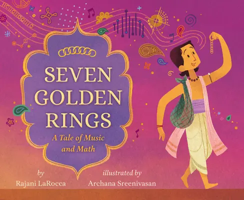 Siete anillos de oro: Un cuento de música y matemáticas - Seven Golden Rings: A Tale of Music and Math