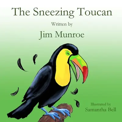 El tucán que estornuda - The Sneezing Toucan