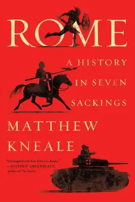 Roma: Una historia en siete sacos - Rome: A History in Seven Sackings