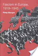 El fascismo en Europa, 1919-1945 - Fascism in Europe, 1919-1945