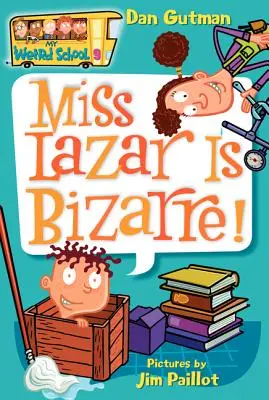 Mi escuela rara nº 9: ¡La señorita Lazar es estrafalaria! - My Weird School #9: Miss Lazar Is Bizarre!