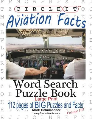 Encierra en un círculo, Datos sobre la aviación, Letra grande, Sopa de letras, Libro de rompecabezas - Circle It, Aviation Facts, Large Print, Word Search, Puzzle Book