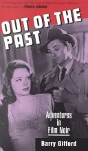 Out of the Past: Aventuras en el cine negro (Rev) - Out of the Past: Adventures in Film Noir (Rev)