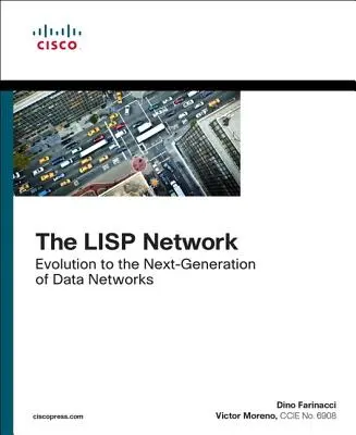 La red LISP: Evolución hacia la próxima generación de redes de datos - The LISP Network: Evolution to the Next-Generation of Data Networks