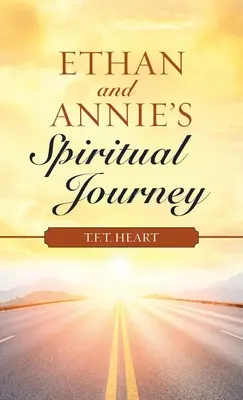 El viaje espiritual de Ethan y Annie - Ethan and Annie's Spiritual Journey