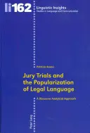 Los juicios con jurado y la popularización del lenguaje jurídico: Un enfoque analítico del discurso - Jury Trials and the Popularization of Legal Language: A Discourse Analytical Approach