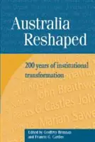 Australia reformada: 200 años de transformación institucional - Australia Reshaped: 200 Years of Institutional Transformation