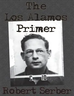 El manual de Los Álamos - The Los Alamos Primer