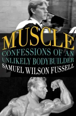 Músculos: Confesiones de un culturista atípico - Muscle: Confessions of an Unlikely Bodybuilder