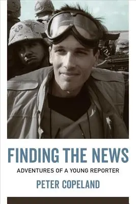 En busca de la noticia: Aventuras de un joven reportero - Finding the News: Adventures of a Young Reporter