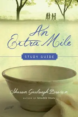 Una milla extra - An Extra Mile Study Guide