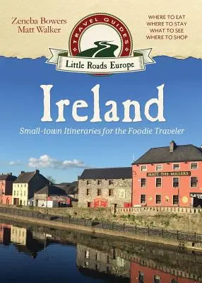 Irlanda: Itinerarios urbanos para el viajero gastrónomo - Ireland: Small-town Itineraries for the Foodie Traveler