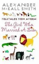 La chica que se casó con un león - Cuentos populares de África - Girl Who Married A Lion - Folktales From Africa