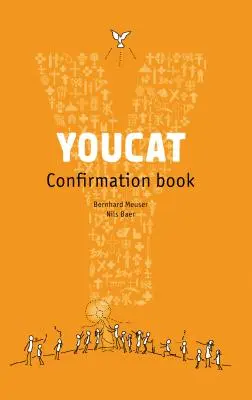 Libro de Confirmación Youcat: Libro del alumno - Youcat Confirmation Book: Student Book